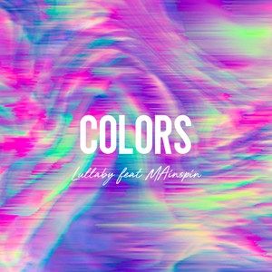 Lullaby feat Mainspin - Colors